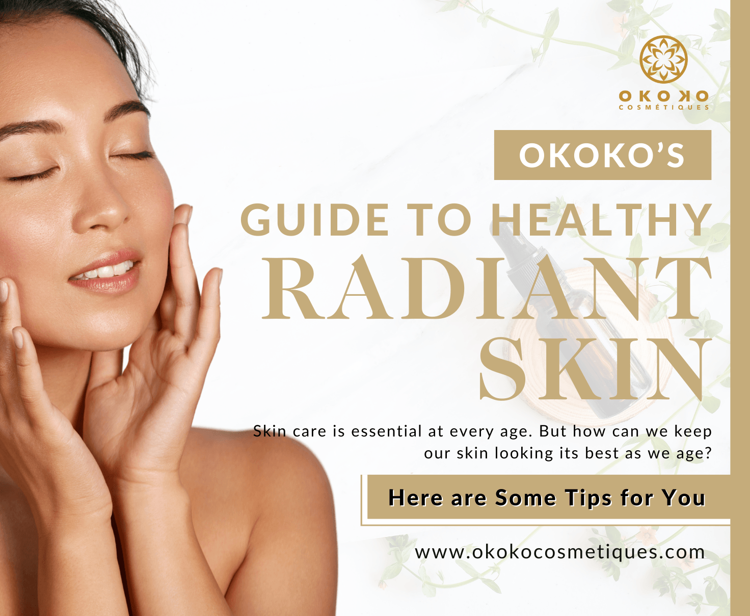 Okoko’s Guide to Healthy Radiant Skin - Okoko Cosmétiques Official Site
