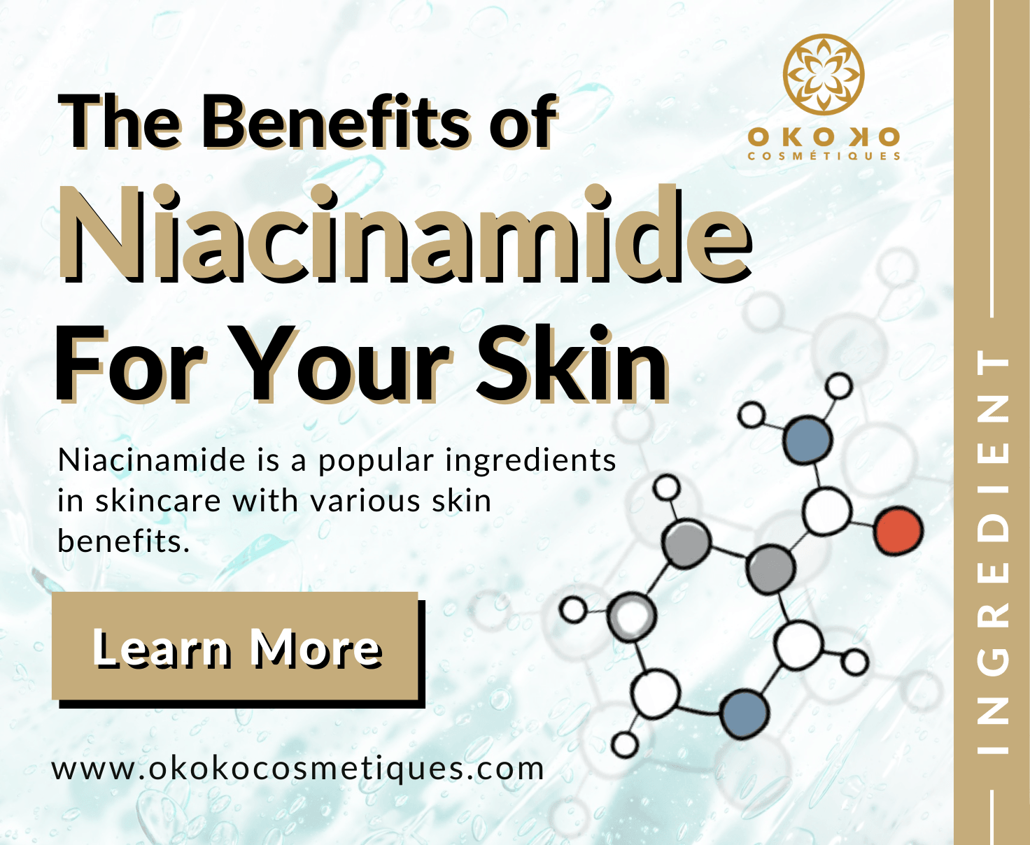 The Benefits of Niacinamide For Your Skin - Okoko Cosmétiques Official Site