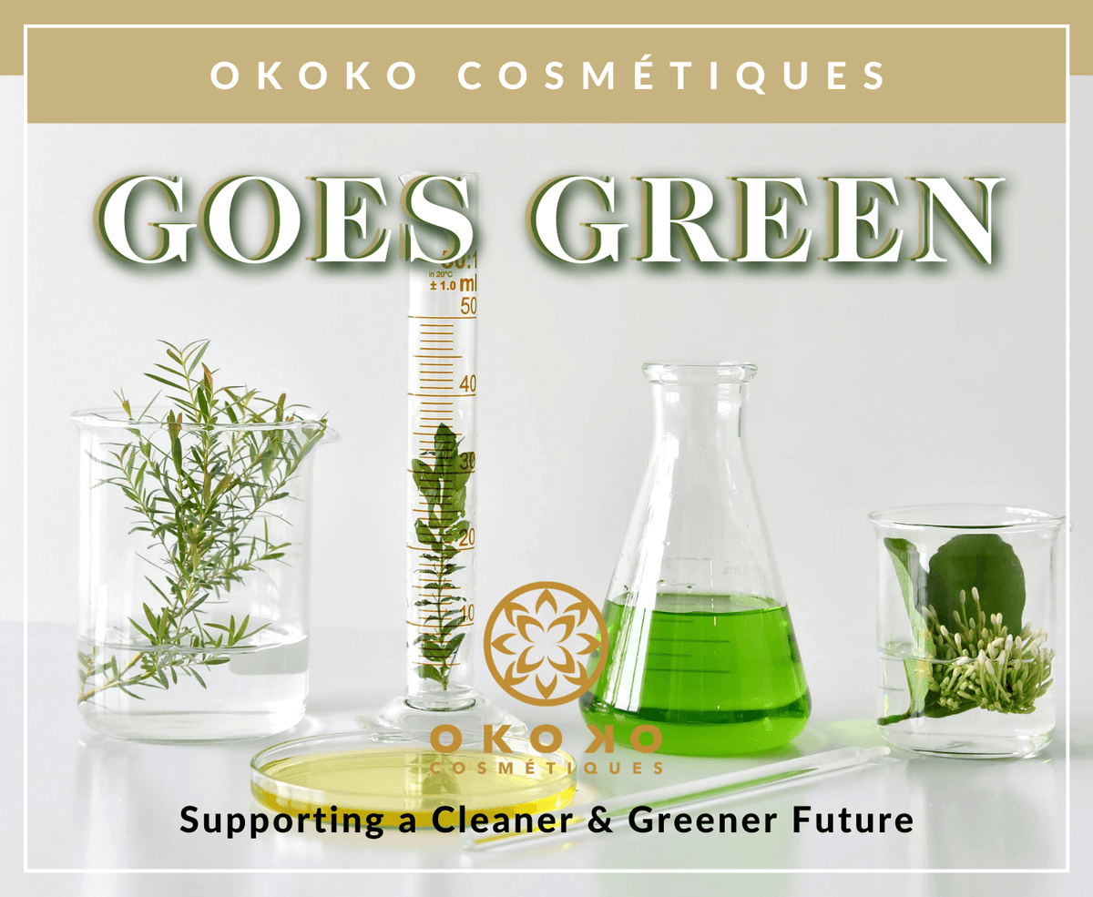 OKOKO Supports A Cleaner & Greener Future – Okoko Cosmétiques Official Site