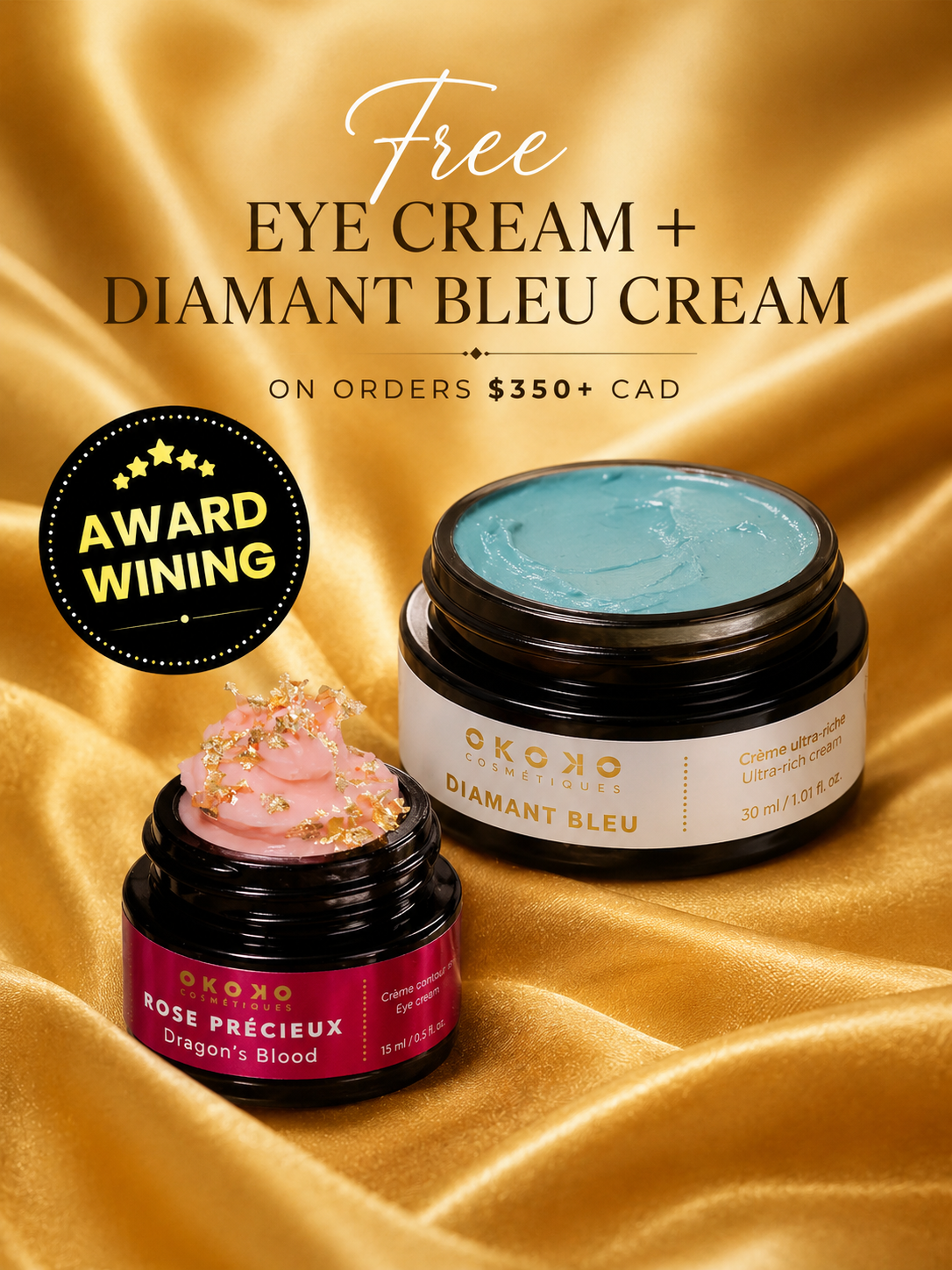Free Eye Cream + Diamant Bleu cream on Orders $350+ CAD