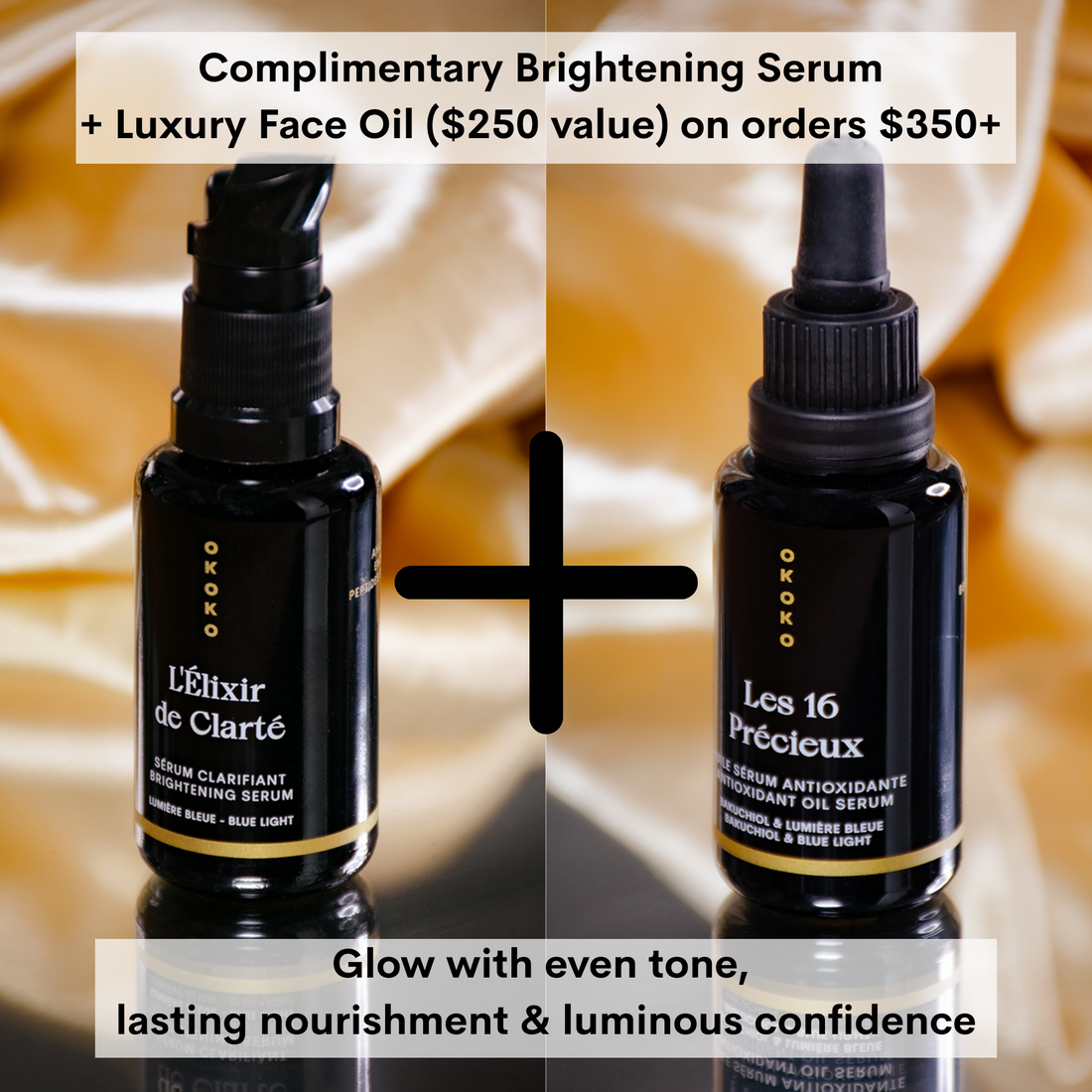 Free Brightening Serum + Luxury Oil (Gift Duo)